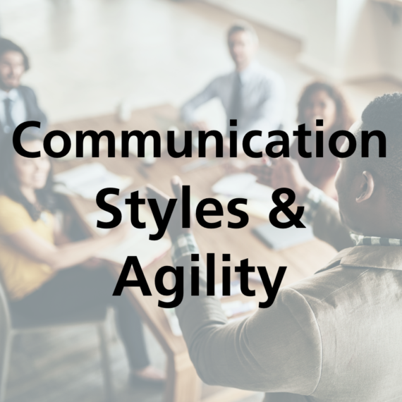 Communication Styles & Agility