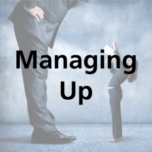 Managing Up
