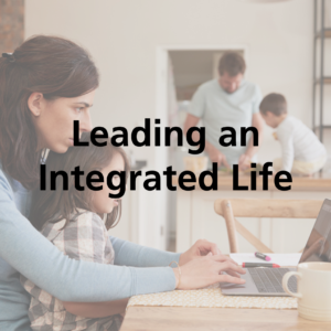 leading an integrated life