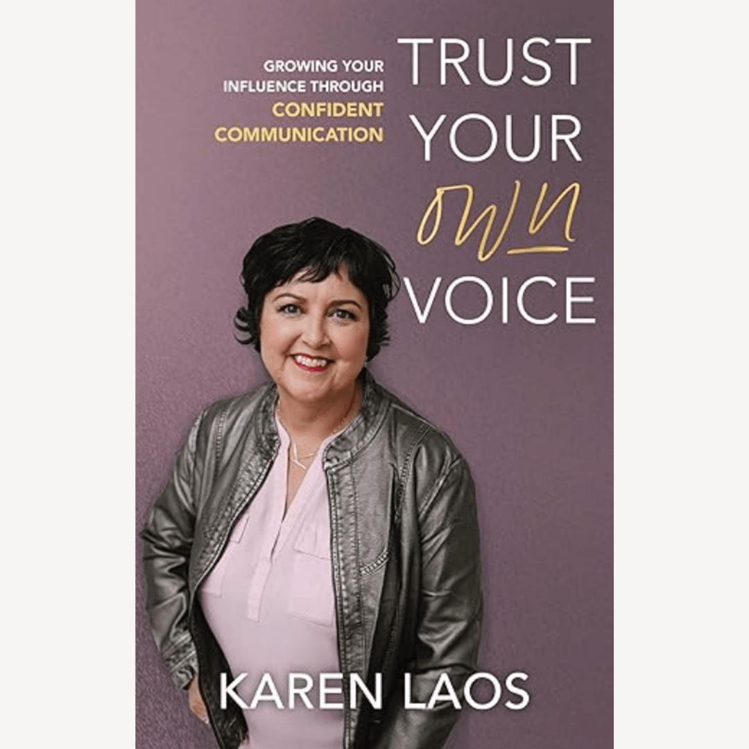 Trust Your Own Voice - Karen Laos