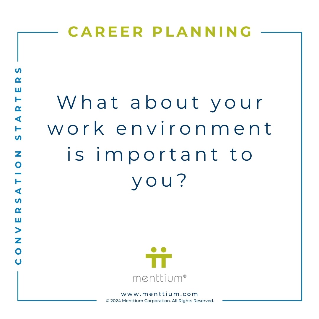 Career Planning Conversation Starter Question 104 - What working environment is important to you?