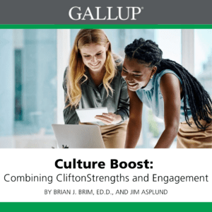 Culture Boost: Combining CliftonStrengths and Engagement