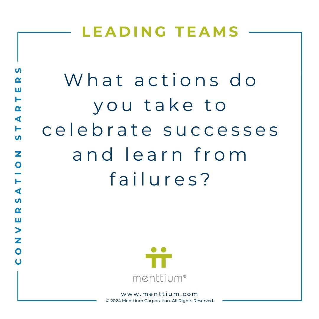 Leading Teams Conversation Starter Question 107 - What is done to celebrate successes and learn from failures?